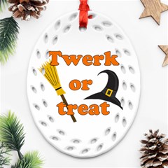 Twerk Or Treat - Funny Halloween Design Ornament (oval Filigree)  by Valentinaart