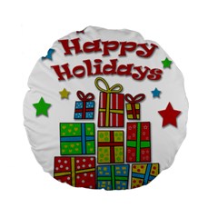 Happy Holidays - Gifts And Stars Standard 15  Premium Round Cushions by Valentinaart