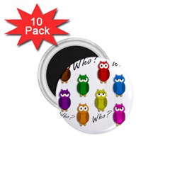 Cute Owls - Who? 1 75  Magnets (10 Pack)  by Valentinaart