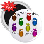 Cute owls - Who? 3  Magnets (10 pack)  Front