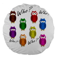 Cute Owls - Who? Large 18  Premium Round Cushions by Valentinaart