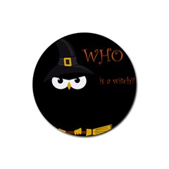 Who Is A Witch? Rubber Round Coaster (4 Pack)  by Valentinaart