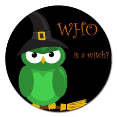 Who Is A Witch? - Green Magnet 5  (round) by Valentinaart