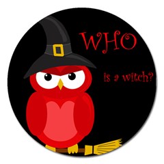 Who Is A Witch? - Red Magnet 5  (round) by Valentinaart