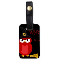 Who Is A Witch? - Red Luggage Tags (one Side)  by Valentinaart