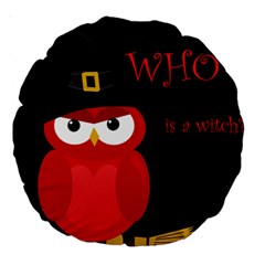 Who Is A Witch? - Red Large 18  Premium Round Cushions by Valentinaart