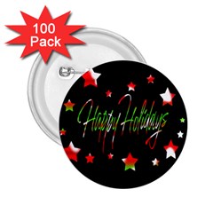 Happy Holidays 2  2 25  Buttons (100 Pack)  by Valentinaart