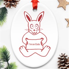 Cute Rabbit With I M So Cute Text Banner Oval Ornament (two Sides) by dflcprints