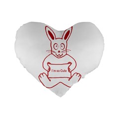 Cute Rabbit With I M So Cute Text Banner Standard 16  Premium Flano Heart Shape Cushions by dflcprints