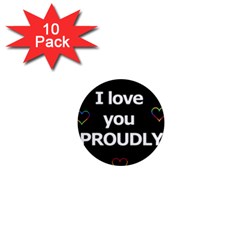 Proudly Love 1  Mini Magnet (10 Pack)  by Valentinaart