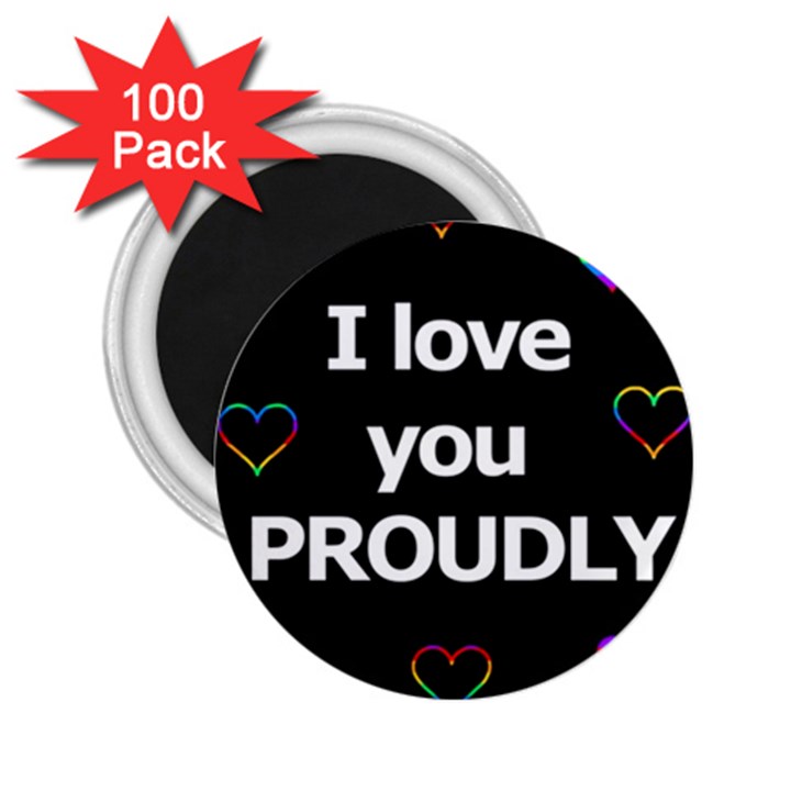 Proudly love 2.25  Magnets (100 pack) 