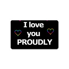 Proudly Love Magnet (name Card) by Valentinaart