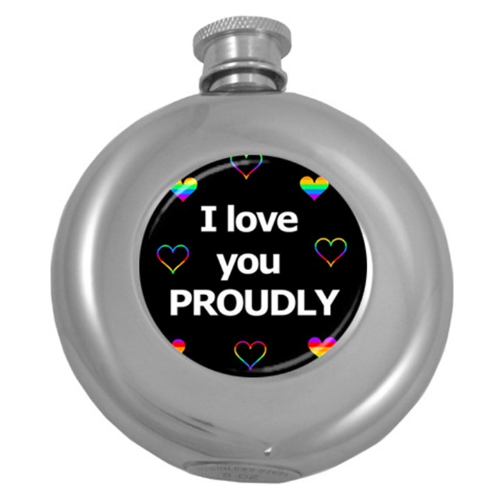 Proudly love Round Hip Flask (5 oz)