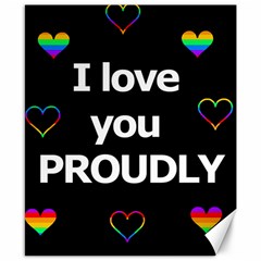 Proudly Love Canvas 8  X 10 