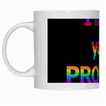 I love you proudly White Mugs Left