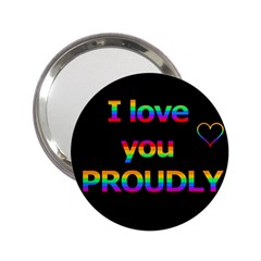 I Love You Proudly 2 25  Handbag Mirrors