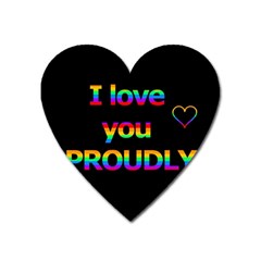 I Love You Proudly Heart Magnet by Valentinaart