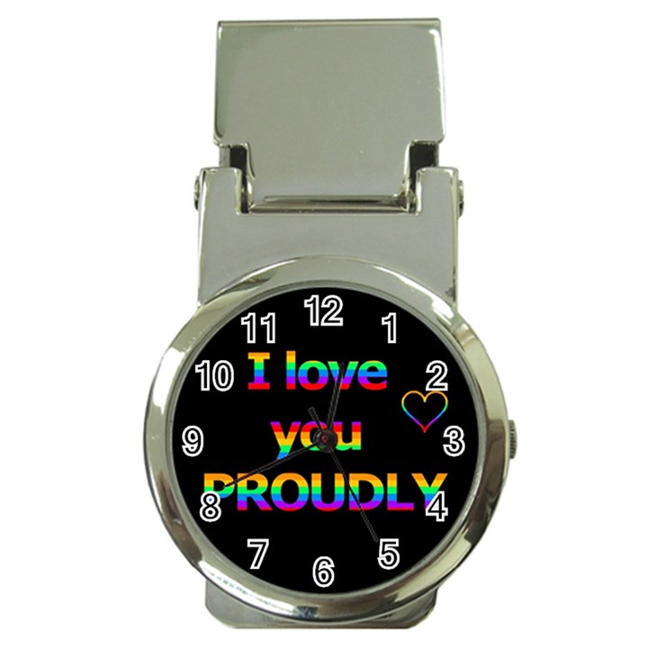 I love you proudly Money Clip Watches