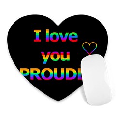 I Love You Proudly Heart Mousepads by Valentinaart