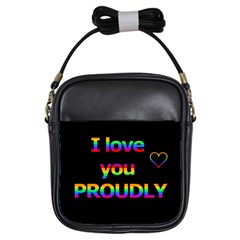 I Love You Proudly Girls Sling Bags by Valentinaart