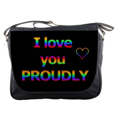 I Love You Proudly Messenger Bags