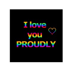 I Love You Proudly Small Satin Scarf (square)