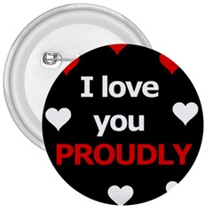 I Love You Proudly 3  Buttons