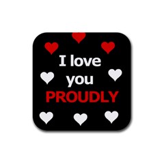 I Love You Proudly Rubber Square Coaster (4 Pack) 