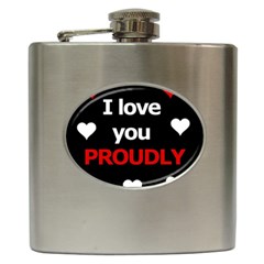 I Love You Proudly Hip Flask (6 Oz)