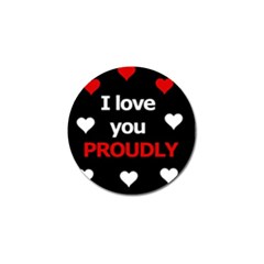 I Love You Proudly Golf Ball Marker (10 Pack)