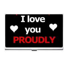 I Love You Proudly Business Card Holders by Valentinaart