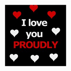 I Love You Proudly Medium Glasses Cloth (2-side) by Valentinaart