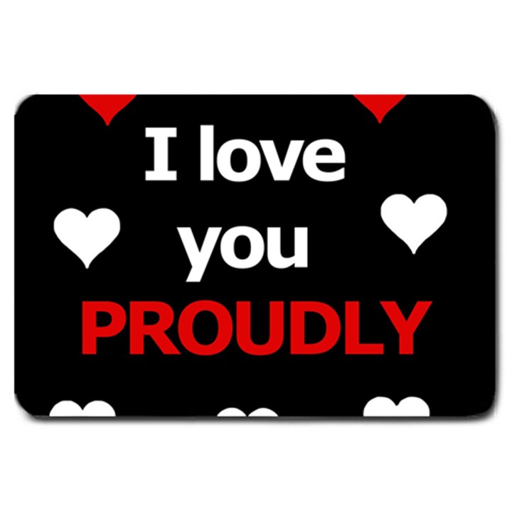 I love you proudly Large Doormat 