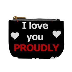 I Love You Proudly Mini Coin Purses by Valentinaart