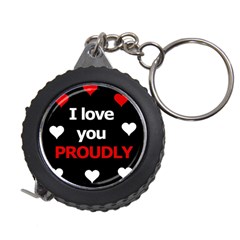 I Love You Proudly Measuring Tapes by Valentinaart