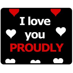 I Love You Proudly Fleece Blanket (medium) 