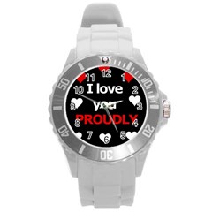 I Love You Proudly Round Plastic Sport Watch (l)