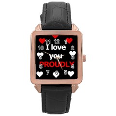 I Love You Proudly Rose Gold Leather Watch 