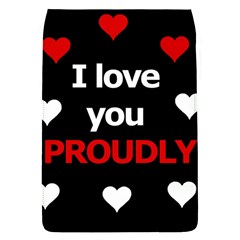 I Love You Proudly Flap Covers (l)  by Valentinaart