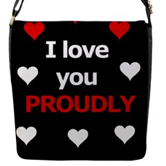 I Love You Proudly Flap Messenger Bag (s) by Valentinaart