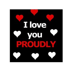 I Love You Proudly Small Satin Scarf (square) by Valentinaart