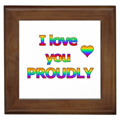 I Love You Proudly 2 Framed Tiles by Valentinaart