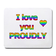 I Love You Proudly 2 Large Mousepads by Valentinaart