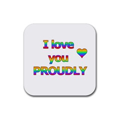 I Love You Proudly 2 Rubber Coaster (square)  by Valentinaart