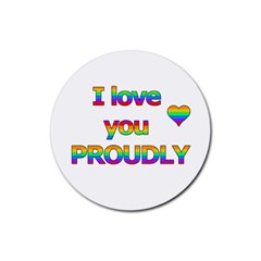 I Love You Proudly 2 Rubber Round Coaster (4 Pack) 