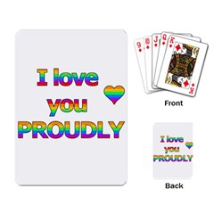 I Love You Proudly 2 Playing Card by Valentinaart