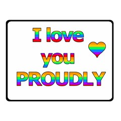 I Love You Proudly 2 Fleece Blanket (small) by Valentinaart