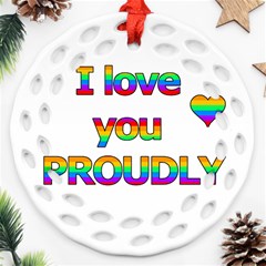 I Love You Proudly 2 Round Filigree Ornament (2side)