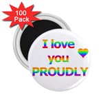 Proudly love 2.25  Magnets (100 pack)  Front