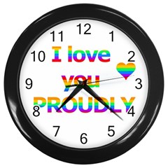 Proudly Love Wall Clocks (black) by Valentinaart